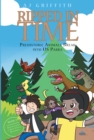 Ripped in Time Prehistoric Animals Break into US Parks Book 2: : Herrerasaurus in High Schells Wilderness - eBook