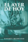 EL AYER DE HOY - eBook