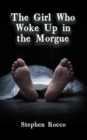 The Girl Who Woke Up in the Morgue - Book