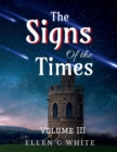 The Signs of the Times Volume Three - Book
