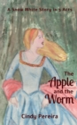 The Apple And The Worm - Book