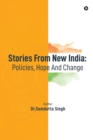 Stories From New India : Policies, Hope And Change - Book