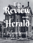The Review and Herald (Volume Seven) - Book