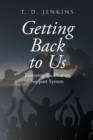 Getting Back to Us : Restoring the Human Support System - eBook