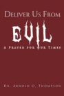 Deliver Us From Evil : A Prayer For Our Times - Book