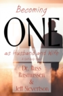 Becoming One as Husband and Wife : A Self-help Novel - eBook