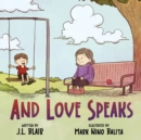 And Love Speaks - Book