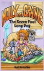 The Seven Foot Long Dog : A Molly and Grainne Story (Book 1) - Book