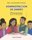 Administracion De Dinero : Presupuesto (Deseos vs Necesidades) - Book