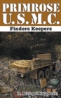 Primrose U.S.M.C. : Finders Keepers - Book
