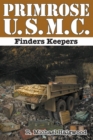 Primrose U.S.M.C. : Finders Keepers - eBook