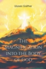 The Magnification Into the Body of God - Book