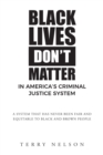 Black Lives Don't Matter In America's Criminal Justice System - Book