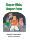 Super Kids, Super Pets - Book