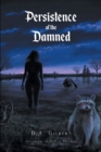 Persistence of the Damned - eBook