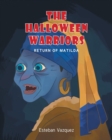 The Halloween Warriors : Return of Matilda - Book