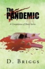 The Pandemic : A Compilation of Short Stories - eBook