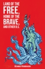 Land of the Free, Home of the Brave, and Other B.S. - eBook