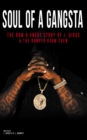 Soul of a Gangsta : The Raw & Uncut Story of J. Diggs & the Romper Room Crew - eBook