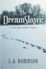 The DreamSlayer : A Stephen Aubery Novel - eBook
