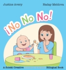 No, No, No! / !No No No! : A Suteki Creative Spanish & English Bilingual Book - Book