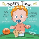 My First Potty Time Coloring Book / Mi primero hora de la baci libro para colorear : A Suteki Creative Spanish & English Bilingual Book - Book