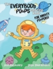 The Everybody Poops Coloring Book for Mighty Poopers! - Book