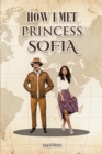 How I Met Princess Sofia - eBook