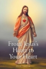 From Jesus's Heart to Your Heart - Book