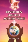 His Hands, His Feet, and His Voice - eBook