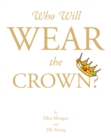 Who Will Wear the Crown? - eBook