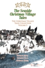 The Seaside Christmas Village Tales : The Christmas Village Tales Collection Volume 3 - eBook