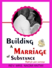 BUILDING A MARRIAGE OF SUBSTANCE - eBook