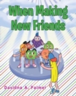 When Making New Friends - Book