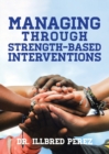 Managing Through Strength-Based Interventions - Book