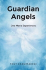 Guardian Angels : One Man's Experiences - Book