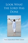 Look What the Lord Has Done - eBook
