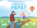 What's Next, Papa? - eBook