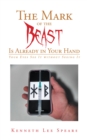 The Mark of the Beast Is Already in Your Hand : Your Eyes See It without Seeing It - eBook