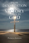 From Devastation to Victory : Chosen by God - eBook