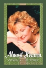 Almost Heaven : Covid-19 - My Story - eBook