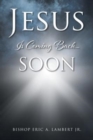 Jesus Is Coming Back....Soon - Book