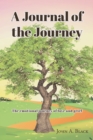 A Journal of the Journey : The emotional journey of love and grief - eBook