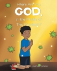 Where Are You, God, in the Middle of This Pandemic? - Book