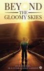 Beyond the Gloomy Skies - Book