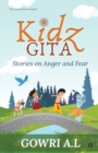 Kidz Gita : Stories on Anger and Fear - Book