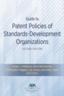Guide to Patent Policies of Standards-Development Organizations, Second Edition - eBook