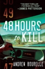 48 Hours to Kill : A Thriller - Book