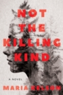 Not The Killing Kind : A Novel - Book