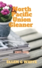 North Pacific Union Gleaner (1907-1915) - Book